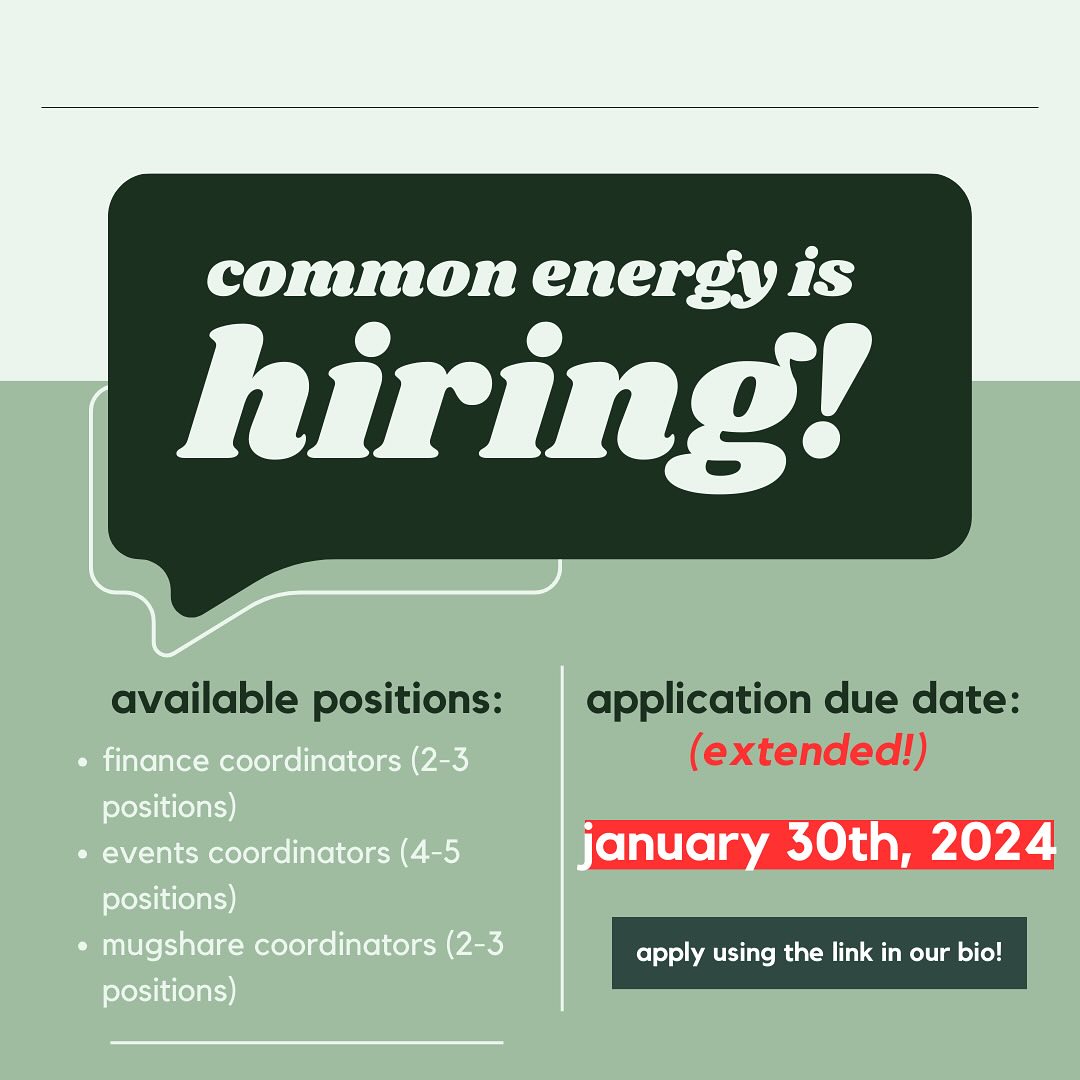 deadline extended!! we are looking for mugshare, events, and finance coordinators for the 2024 semester!! you can apply using the link in our bio ⬆️ by january 30th! 🌍🌱